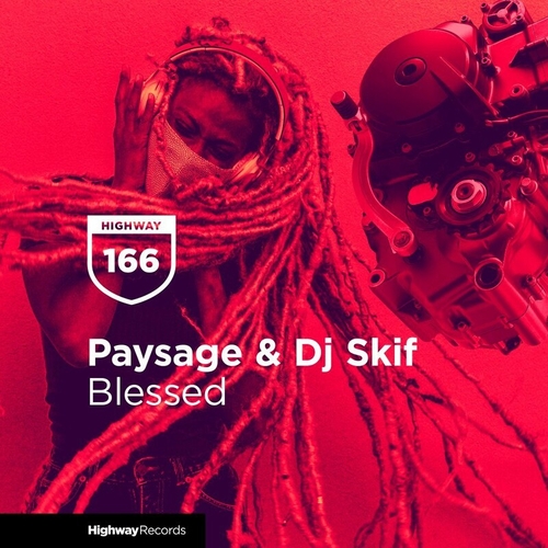 Paysage & Dj Skif - Blessed [HWD166]